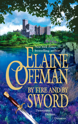 Title details for By Fire and by Sword by Elaine Coffman - Available